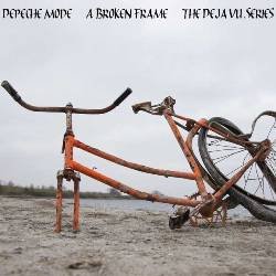 Depeche-Mode-The-Deja-Vu-Series-A-Broken-Frame - int.jpg