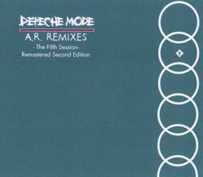 Depeche-Mode-A.R.-Remixes-The-Fifth-Session-Remastered-Second-Version - int.jpg