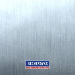 BecherovkaTheRemixesPart3Front - int.jpg